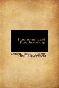 Blood Immunity and Blood Relationship