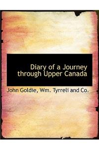 Diary of a Journey Through Upper Canada