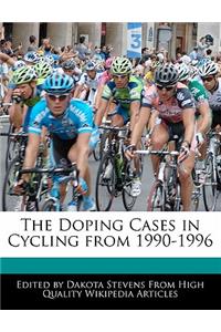 The Doping Cases in Cycling from 1990-1996