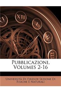 Pubblicazioni, Volumes 2-16