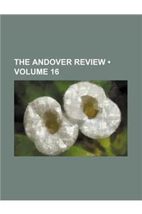 The Andover Review (Volume 16)