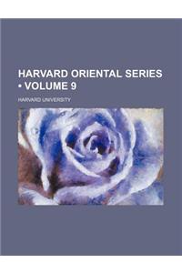 Harvard Oriental Series (Volume 9)