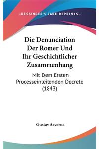 Die Denunciation Der Romer Und Ihr Geschichtlicher Zusammenhang