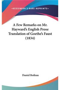 A Few Remarks on Mr. Hayward's English Prose Translation of Goethe's Faust (1834)