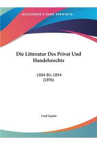Die Litteratur Des Privat Und Handelsrechts