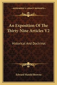 Exposition of the Thirty-Nine Articles V2: Historical and Doctrinal