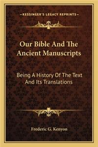 Our Bible and the Ancient Manuscripts