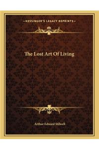 The Lost Art of Living