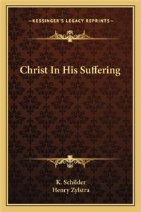 Christ In His Suffering