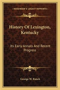 History Of Lexington, Kentucky