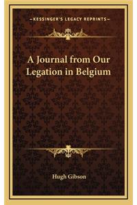 A Journal from Our Legation in Belgium