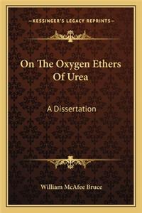 On the Oxygen Ethers of Urea