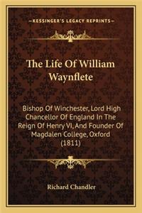 The Life Of William Waynflete
