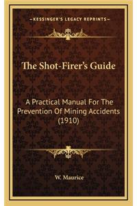 The Shot-Firer's Guide
