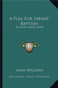 A Plea For Infant Baptism