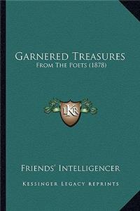 Garnered Treasures