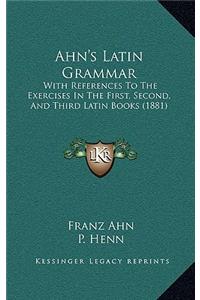 Ahn's Latin Grammar