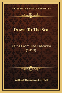 Down To The Sea