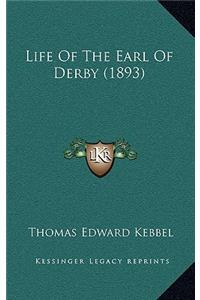 Life Of The Earl Of Derby (1893)