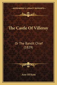 The Castle Of Villeroy