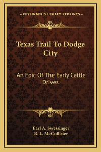 Texas Trail To Dodge City