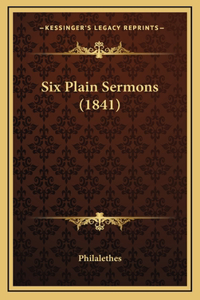 Six Plain Sermons (1841)