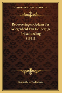 Redevoeringen Gedaan Ter Gelegenheid Van De Plegtige Prijsuitdeeling (1821)
