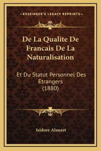 De La Qualite De Francais De La Naturalisation