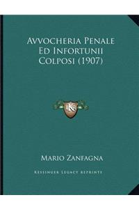 Avvocheria Penale Ed Infortunii Colposi (1907)