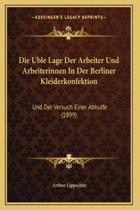 Die Uble Lage Der Arbeiter Und Arbeiterinnen In Der Berliner Kleiderkonfektion