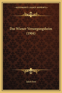 Wiener Versorgungsheim (1904)