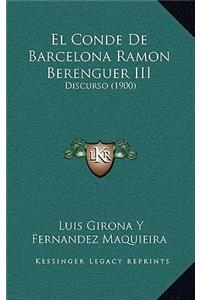 El Conde De Barcelona Ramon Berenguer III