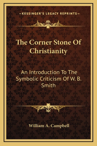The Corner Stone Of Christianity