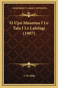 O Upu Muamua I Le Tala I Le Lalolagi (1907)
