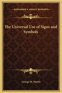 The Universal Use of Signs and Symbols