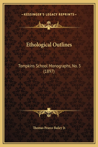 Ethological Outlines