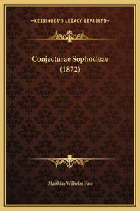 Conjecturae Sophocleae (1872)