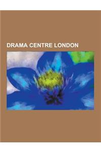 Drama Centre London