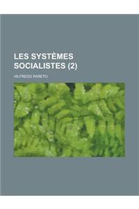 Les Systemes Socialistes (2 )