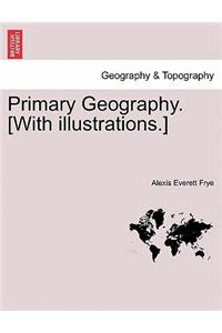 Primary Geography. [With Illustrations.]