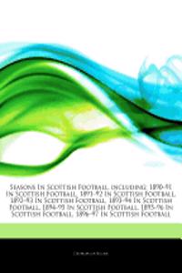 Articles on Seasons in Scottish Football, Including