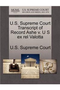 U.S. Supreme Court Transcript of Record Ashe V. U S Ex Rel Valotta