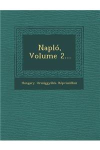 Naplo, Volume 2...