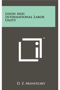 Lenin and International Labor Unity