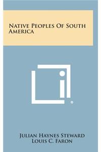 Native Peoples Of South America