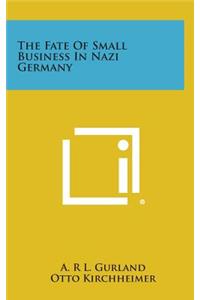 The Fate of Small Business in Nazi Germany