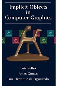 Implicit Objects in Computer Graphics