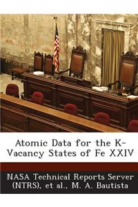 Atomic Data for the K-Vacancy States of Fe XXIV