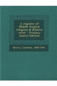 A Register of Middle English Religious & Didactic Verse
