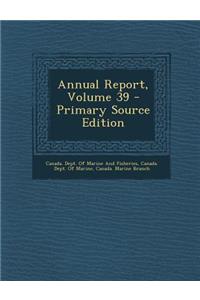 Annual Report, Volume 39